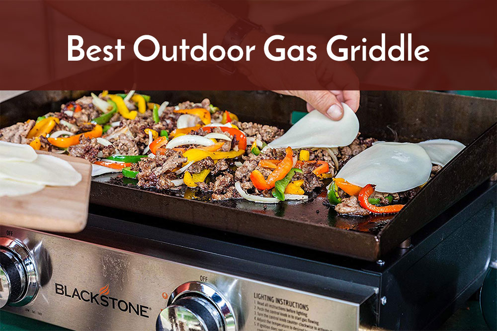 best outdoor gas griddle